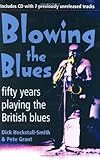 Blowing the Blues: A Personal History of the British Blues by