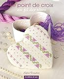 Le point de croix au fil des rêves