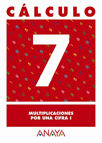 Cálculo 7 Multiplicaciones por una cifra I