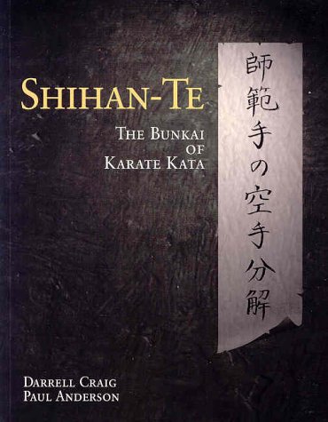 Shihan Te: The Bunkai of Kata