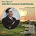 Produktbild Very Best of John McCormack's Irish Ballads The garden where the praties grow The Kerry dance The star of the county down Londonderry air Mother machree Down by the Sally gardens