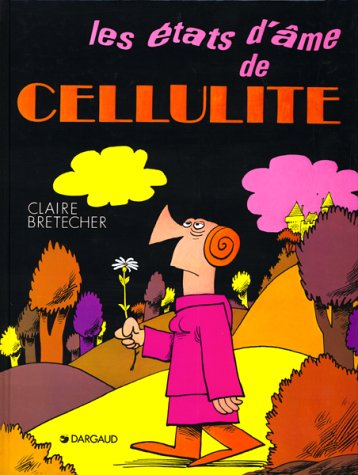 couverture de : Etats d'&acirc;me de Cellulite (les)