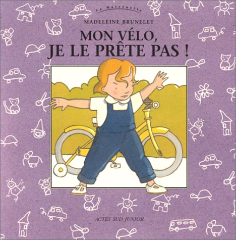 couverture de : Mon v&eacute;lo, je le pr&ecirc;te pas !