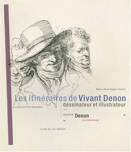 Preisvergleich Produktbild Les itinéraires de Vivant Denon, dessinateur et illustrateur