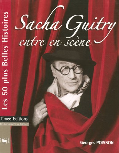couverture de : Sacha Guitry entre en sc&egrave;ne
