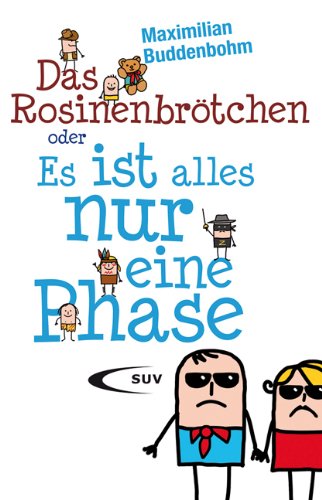 Cover zum Buch Das Rosinenbrötchen oder "Es ist alle...