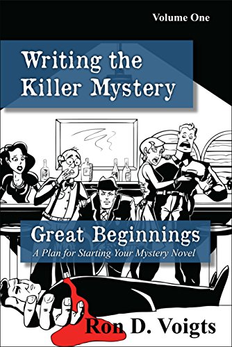 Great Beginnings: A Plan for Starting Your Mystery Novel (Writing the Killer Mystery Book 1) (English Edition)
