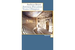 Andrea Palladio Teatro Olimpico: Triumpharchitektur für eine humanistische Gesellschaft (Wagenbachs andere Taschenbücher)
