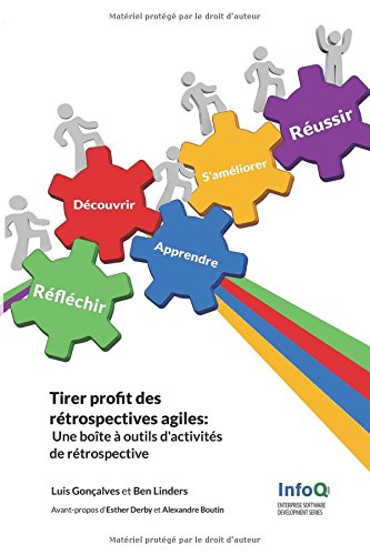 Download Tirer profit des rétrospectives agiles: Une boîte à outils d'activités de rétrospective Download Tirer profit des rétrospectives agiles: Une boîte à outils d'activités de rétrospective