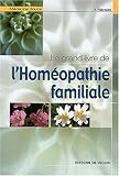 Le grand livre de l'homéopathie familiale