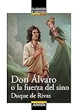 Don Álvaro o la fuerza del sino (Clásicos - Clásicos A Medida) by