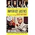 Imperfect Justice: Prosecuting Casey Anthony