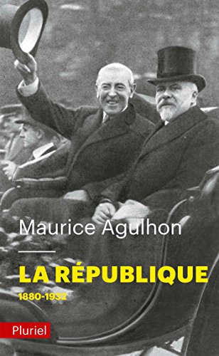 Télécharger La République, Tome 1 : 1880-1932 Livre eBook France