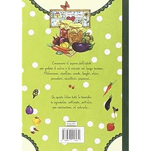 Il piccolo grande libro delle conserve con le etichette adesive per i tuoi vasetti