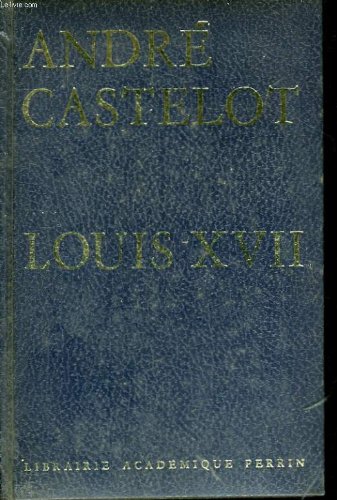 couverture de : Louis XVII (Collection : "Pr&eacute;sence de l'Histoire")
