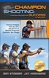 Image de Champion Shooting: A Proven Process for Success at Any Level (English Edition)