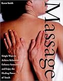 Image de Massage: Simple Ways to Achieve Relaxation, Enhance Sensuality, and Enjoy the Healing Power of Touch