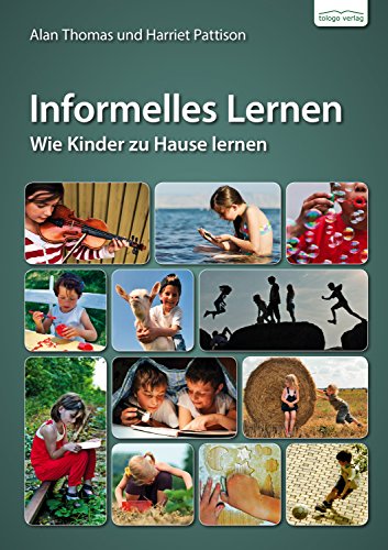 Download Informelles Lernen: Wie Kinder zuhause lernen Download Informelles Lernen: Wie Kinder zuhause lernen