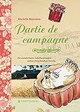 Image de Partie de campagne: Die wunderbaren Landhausrezepte meiner französischen Familie