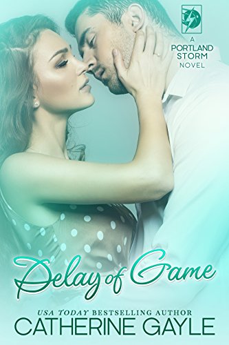 Delay of Game (Portland Storm Book 5) (English Edition) Delay of Game (Portland Storm Book 5) (English Edition)