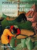 Image de Power and Profit: The Merchant in Medieval Europe