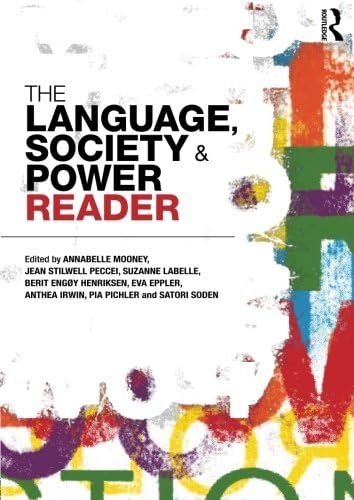 The Language , Society and Power Reader