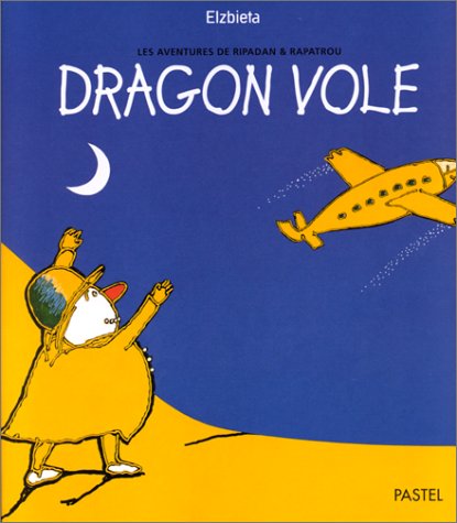 couverture de : Les aventures de Ripadan et Rapatrou Dragon Vole