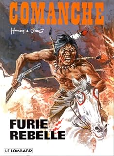 jaquette livre Comanche, tome 6 : Furie rebelle