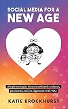 Social Media for a New Age by