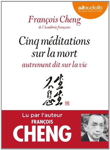 couverture de : Cinq m&eacute;ditations sur la mort : autrement dit sur la vie