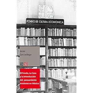 El Fondo, La Casa y la introducción del pensamiento moderno y universal al español