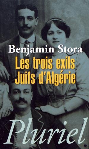Les troix exils juifs d'Algérie francais Les troix exils juifs d'Algérie francais