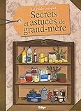 Le guide complet : Secrets et astuces de grand-mère