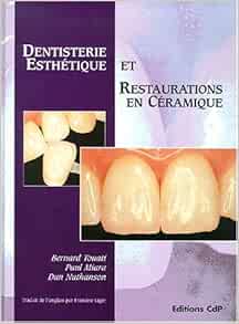Amazon Fr Dentisterie Esthetique Et Restauration Ceramique Touati Miara Livres
