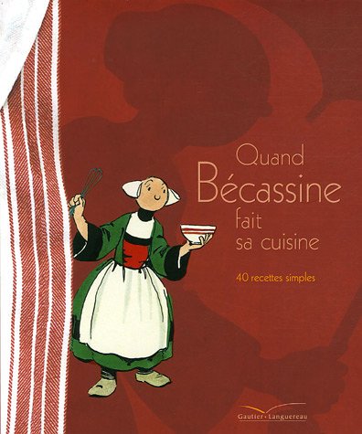 couverture de : Quand B&eacute;cassine fait sa cuisine