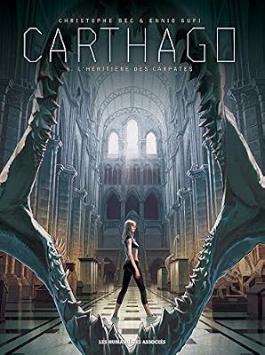 Carthago, Tome 6 : L'héritière des Carpates