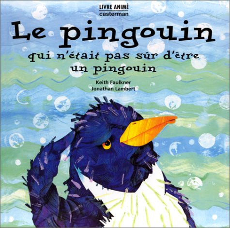 Le pingouin qui n'était pas sûr d'être un pingouin