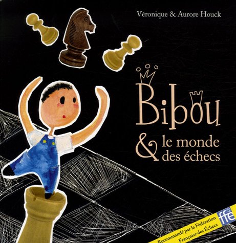 Bibou & le monde des échecs