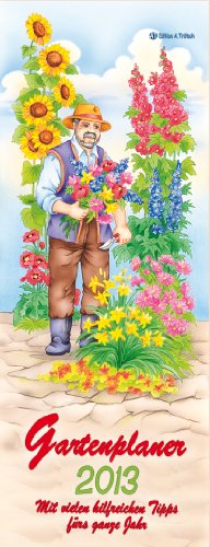 Gartenplaner 2013 Maxi Streifenkalender: Mit vielen hilfreichen Tipps fürs ganze Jahr