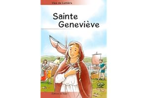Sainte Geneviève - Vies de Lumière