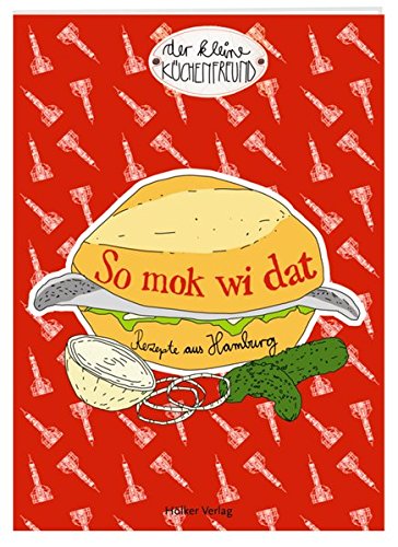 Preisvergleich Produktbild Coppenrath 333929 Der kleine Küchenfreund: So mok wi dat (Hamburg)