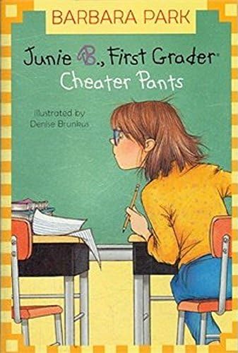 Junie B. Jones #21: Cheater Pants