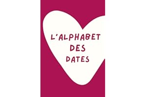 L'Alphabet des Dates: 100 Activités à Faire en Couple | Livre couple à remplir à deux avec photos