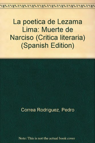 Preisvergleich Produktbild La poética de Lezama Lima: muerte de Narciso (Fuera de Colección)