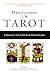 Meditations on the Tarot: A Journey into Christian Hermeticism by 