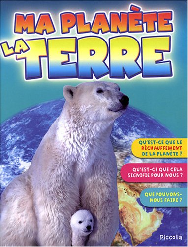 couverture de : Ma plan&egrave;te la Terre