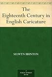 Image de The Eighteenth Century in English Caricature (English Edition)