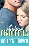 Bücher Neuerscheinungen 2022 - Finding Cinderella: A Novella (English Edition) von Colleen Hoover