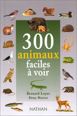 couverture de : 300 animaux faciles &agrave; voir