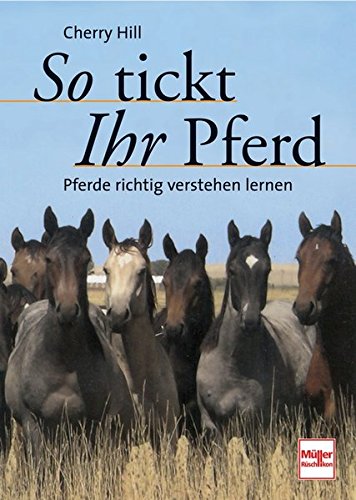 Download So tickt Ihr Pferd: Pferde richtig verstehen lernen